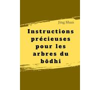 Instructions précieuses pour les arbres du bōdhi