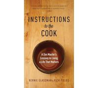 Bernie Glassman Rick Fields Instructions to the Cook (Tascabile)