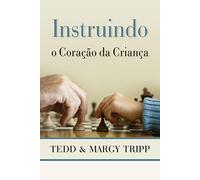 Instruindo o Coração da Criança