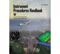 Instrument Procedures Handbook (Federal Aviation Administration) (Tascabile)