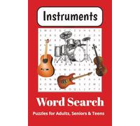 Instrument Word Search Puzzle Book:: Word Searches with Easy to Read Print about Instruments, Music and More | 6 x 9 inches, | 110 pages | 50+ Puzzles … Gift for Vacations, Holidays and Free Time