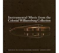 Instrumental Music from the Colonial Williamsburg Collection