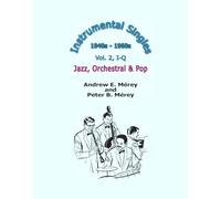 Instrumental Singles 1940s - 1960s: Vol. 2, I - Q, Jazz, Orchestral & Pop
