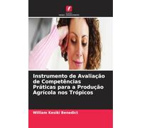 Instrumento de Avaliação de Competências Práticas para a Produção Agrícola nos Trópicos