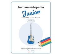 Instrumentopedia Junior: Guitars & the Band