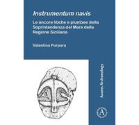 Instrumentum navis. Le àncore litiche e plumbee della Soprintendenza del Mare della Regione Siciliana