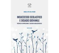 Insuccesso scolastico. Rischio di depressione e suicidio adolescenziale