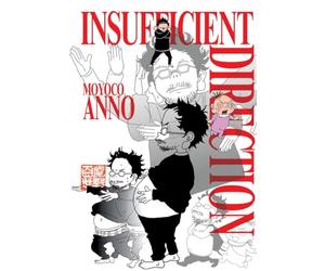 Insufficient Direction: Hideaki Anno X Moyoco Anno