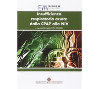 Insufficienza respiratoria acuta: dalla CPAP alla NIV