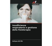 Insufficienza respiratoria e gestione della fisioterapia