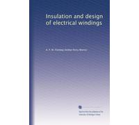 Insulation and design of electrical windings (1913)