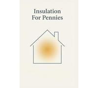 Insulation For Pennies: High-end design-level thinking, applied to everyday materials