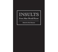 Insults Every Man Should Know: (Pocket Companions): 7
