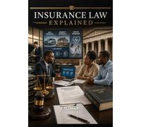 INSURANCE LAW EXPLAINED