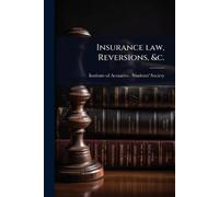 Insurance law, Reversions, &c.