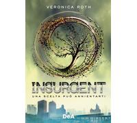 Veronica Roth – Insurgent – DeAgostini