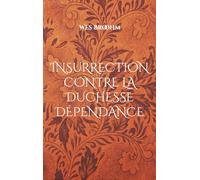 Insurrection contre la duchesse dépendance