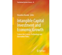 Intangible Capital Investment and Economic Growth: Science for Science, Technology and Innovation Policy: 45