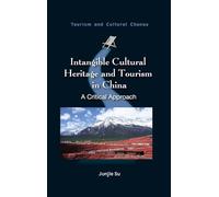 Junjie Su Intangible Cultural Heritage and Tourism in China (Copertina rigida)