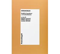 Intangibles. Profili di gestione e di misurazione