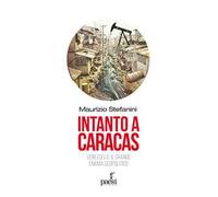 Intanto a Caracas. Venezuela, il grande enigma geopolitico