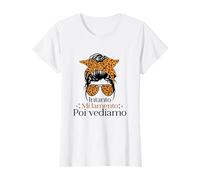 Intanto Mi Lamento Poi Vediamo Divertente Donna Ragazza Maglietta