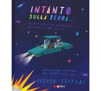Intanto sulla terra. Ediz. a colori