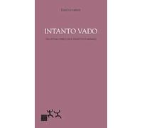 Intanto vado. Una lettura onirica delle soggettività migranti