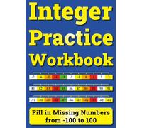 Integer Practice Workbook: Fill in Missing Numbers from -100 to 100
