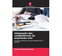 Integração das competências de expressão oral: Um guia de estudo sobre como distinguir factos e opiniões