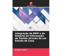 Integração de BPM e do Sistema de Informação de Gestão através de um Estudo de Caso
