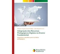 Integração dos Recursos Pedagógicos Digitais no Ensino Fundamental: Impactos e desafios para a prática pedagógica
