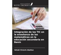 Integración de las TIC en la enseñanza de las matemáticas en la educación secundaria en Benín