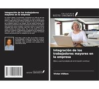 Integración de los trabajadores mayores en la empresa: Retos y oportunidades de la formación continua