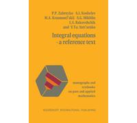 Integral Equations-a Reference Text - Zabreyko - Springer, 2011
