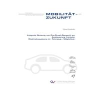Integrale Nutzung von Pre-Crash-Sensorik zur Ansteuerung frontaler Rückhaltesysteme im Fahrzeug - Möglichkeiten und Grenzen