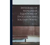 Integrals of Nonlinear Equations of Evolution and Solitary Waves