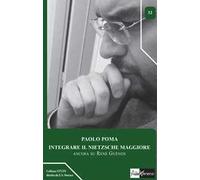 Integrare il Nietzsche maggiore. Ancora su René Guénon