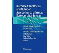Integrated Anesthesia and Nutrition Approaches to Enhanced Recovery after Surgery: Clinical Perspectives and Patient Care