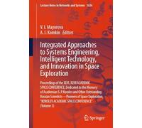 Integrated Approaches to Systems Engineering, Intelligent Technology and Innovation in Space Exploration: Proceedings of the XLVI, XLVII ACADEMIC ... ACADEMIC SPACE CONFERENCE" (Volume 3): 1634