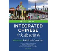 Integrated Chinese, Level 1: Traditional Characters