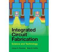 James D. Plummer Peter B. Griff Integrated Circuit Fabricati (Copertina rigida)