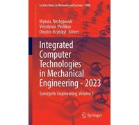 Integrated Computer Technologies in Mechanical Engineering - 2023 (Tascabile)