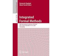 Integrated Formal Methods: 20th International Conference, iFM 2025, Paris, France, November 19-21, 2025, Proceedings