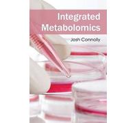 Integrated Metabolomics (Copertina rigida)