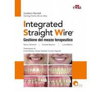 Integrated straight wire. Gestione del mezzo terapeutico