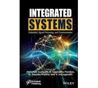 Integrated Systems: Embedded, Signal Processing, and Communication