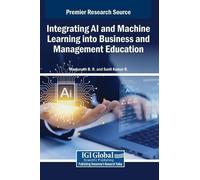 Integrating AI and Machine Learning into Business and Managem (Copertina rigida)