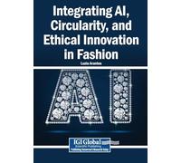 Integrating AI, Circularity, and Ethical Innovation in Fashion
