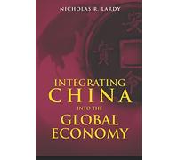 Integrating China into the Global Economy